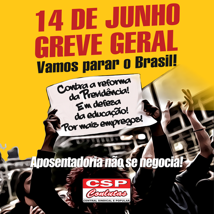 Greve geral contra reforma da Previdência está marcada para 14 de junho (Divulgação)